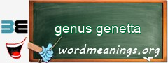 WordMeaning blackboard for genus genetta